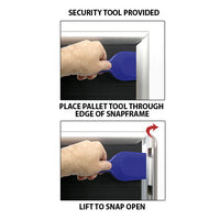 SECURITY TOOL INCLUDED (SNAPS FRAME 24x48 OPEN WITH EASE)